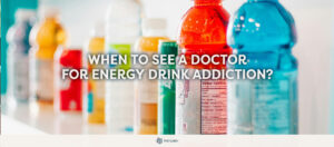 Energy Drink Addiction