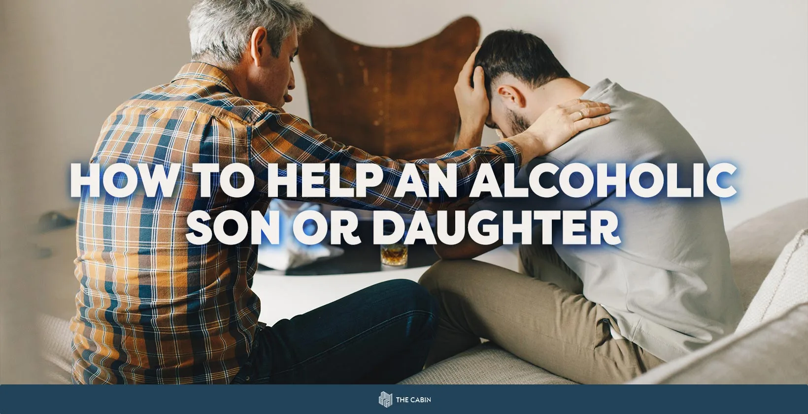 How to Help an Alcoholic child